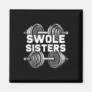 Swole Sisters Powerlifting Gym Workout Swole Gainz Magneet