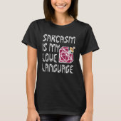 Sword in Heart Sarcasme is mijn liefdestaal Pullov T-shirt (Voorkant)