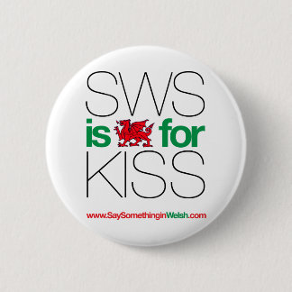 SWS is het Welsh voor Kiss! Ronde Button 5,7 Cm