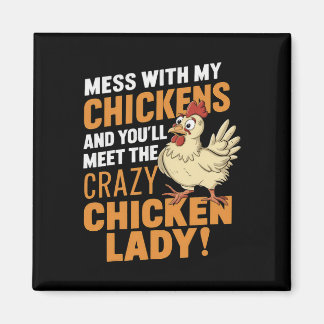 Sy Crazy Chicken Lady Waarschuwing Voor Pluimveell Magneet