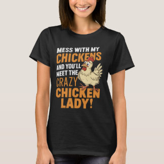 Sy Crazy Chicken Lady Waarschuwing Voor Pluimveemi T-shirt