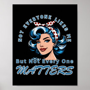 Sy Niet iedereen houdt van mij Design Sticker Poster