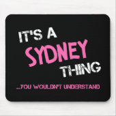 Sydney-ding dat je niet zou begrijpen muismat (Voorkant)
