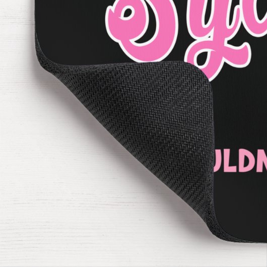 Sydney ding dat je niet zou begrijpen muismat (Hoek)