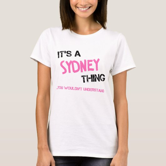 Sydney-ding dat je niet zou begrijpen t-shirt (Voorkant)