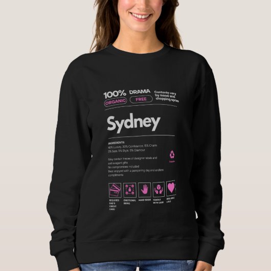 Sydney Naam geschenk voor Vrouwen Sydney Sarcastic Trui (Voorkant)