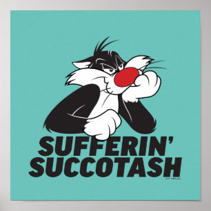 SYLVESTER™ "Sufferin" Succotash" Poster