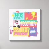 SYLVESTER™ & TWEETY™| We Fight Together With Pride Canvas Afdruk (Voorkant)
