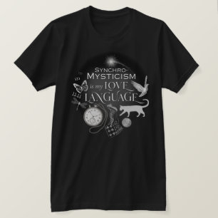 SynchroMystiek is mijn Love Language Cotton T-shir T-shirt