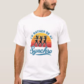 Synchrone Skating Retro in plaats van synchro T-shirt (Voorkant)
