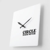 Synchronized Finality | Circle Back Never Vierkante Klok (Hoek)