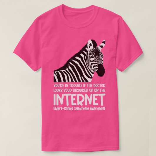Syndroom van Ehlers-Danlos bij u in de problemen T-shirt (Design voorkant)