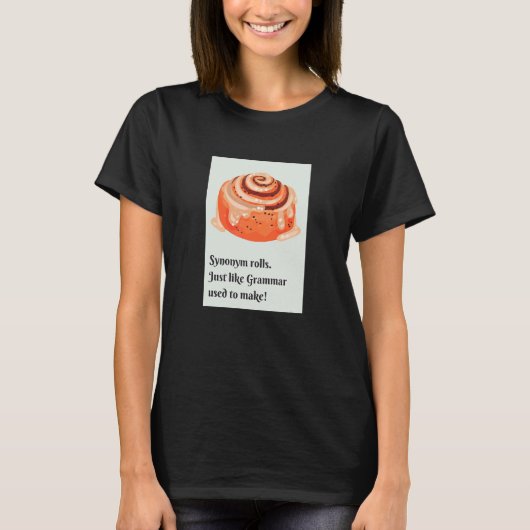 Synoniem Rollen Kaneel Rollen Grammatica Pun T-shirt (Voorkant)