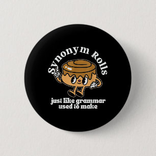 Synoniem Rolls Grammar Pun Style T-shirt.pn Ronde Button 5,7 Cm