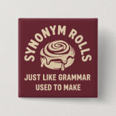Synoniemen rollen net zoals grammatica vroeger dee vierkante button 5,1 cm (Voorkant)