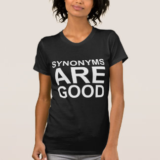 SYNONIEMEN ZIJN GOED Grof Grappig Taal Grap T-shirt