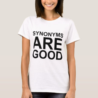 SYNONIEMEN ZIJN GOED Grof Grappig Taal Grap T-shirt