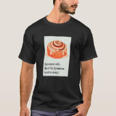 Synonym Rolls Cinnamon Rolls  Grammar Pun T-shirt (Voorkant)