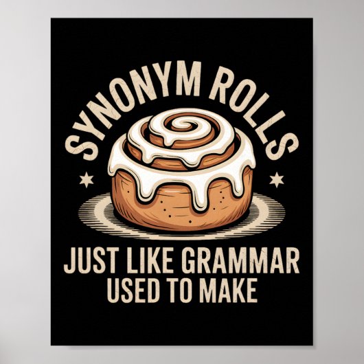 Synonym Rolls Just Like Grammar Used To Make Pun T Poster (Voorkant)