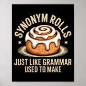 Synonym Rolls Just Like Grammar Used To Make Pun T Poster (Voorkant)
