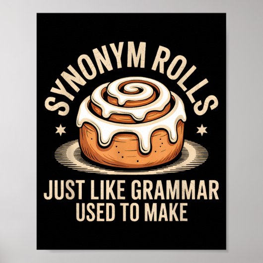 Synonym Rolls Just Like Grammar Used To Make Pun T Poster (Voorkant)