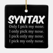 Syntaxis Funny Nose Picking Keramisch Ornament (Achterkant)