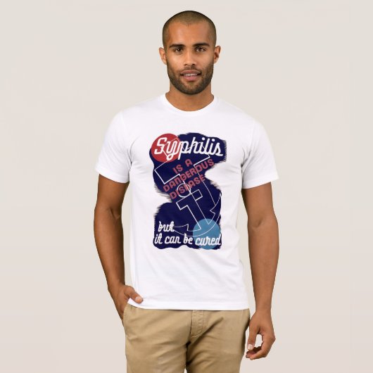Syphilis is een gevaarlijke ziekte t-shirt (Voorkant volledig)
