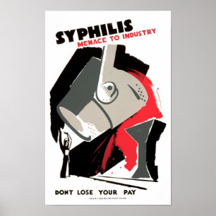 Syphilis ~ Menace naar de industrie Poster