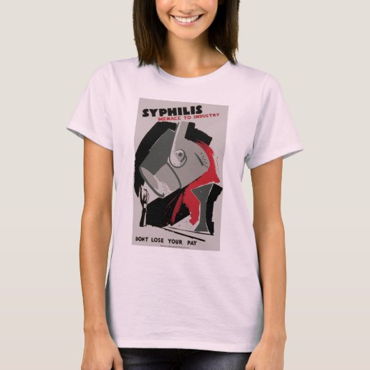 Syphilis ~ Menace naar de industrie T-shirt (Voorkant)