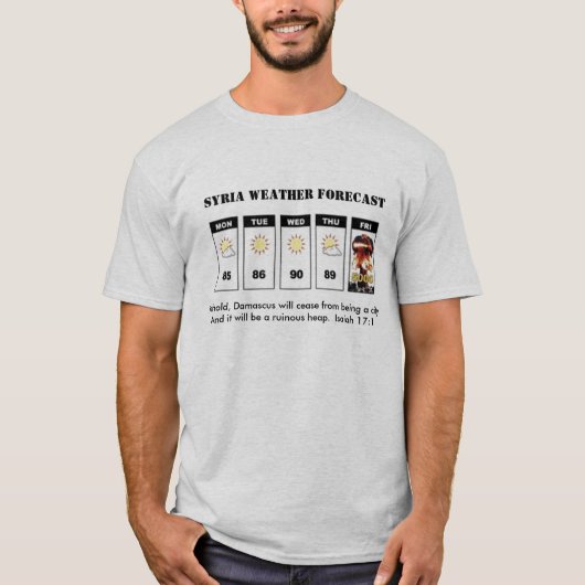 SYRIË WEATHER FORECAST T-SHIRT (Voorkant)