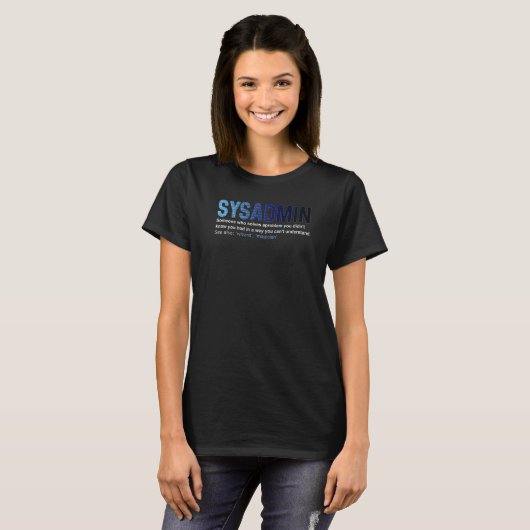 Sysadmin Definition Technical Support Software Dev T-shirt (Voorkant volledig)