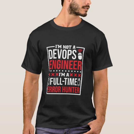 Sysadmin Full Time Error Hunter DevOps Engineer NL T-shirt (Voorkant)
