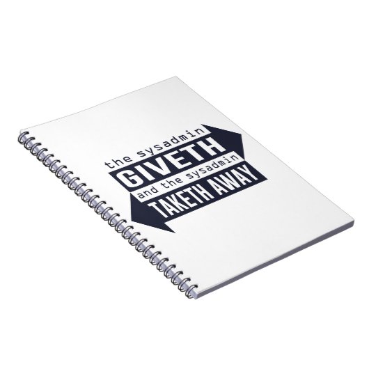 Sysadmin Giveth en Taketh Away Notitieboek (Rechterzijde)