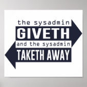 Sysadmin Giveth en Taketh Away Poster (Voorkant)