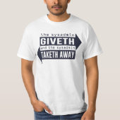 Sysadmin Giveth en Taketh Away T-shirt (Voorkant)