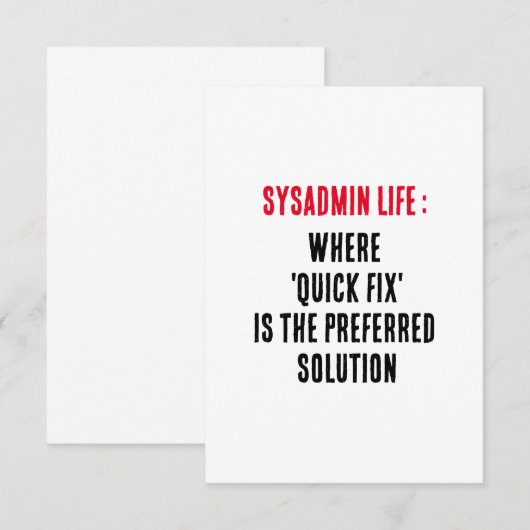 Sysadmin Life Waar 'quick fix' de voorkeur heeft Bedankkaart (Voorkant / Achterkant)