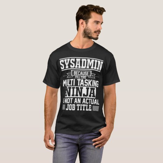 Sysadmin omdat Ninja geen taboe is T-shirt (Voorkant volledig)