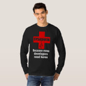sysadmin Omdat zelfs de ontwikkelaars heros Unix n T-shirt (Voorkant volledig)