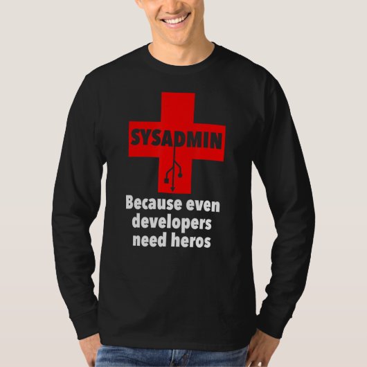sysadmin Omdat zelfs de ontwikkelaars heros Unix n T-shirt (Voorkant)