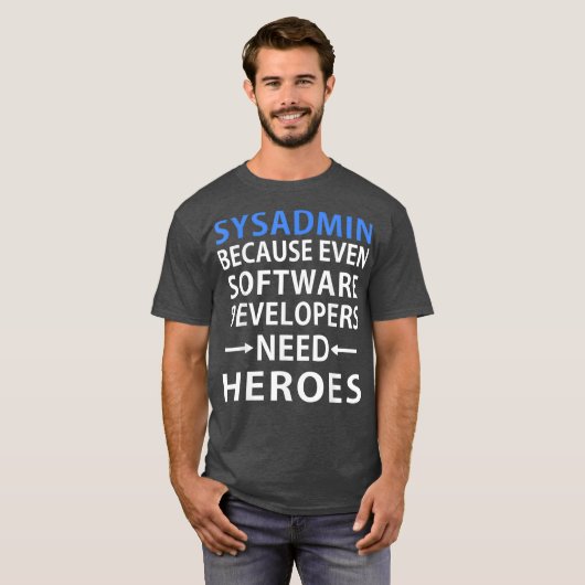 Sysadmin Software Developers Hero Admin Gift T-shirt (Voorkant volledig)