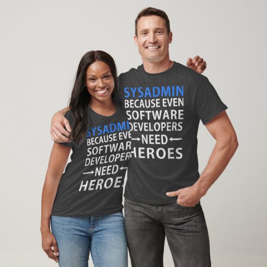 Sysadmin Software Developers Hero Admin Gift T-shirt (Unisex)