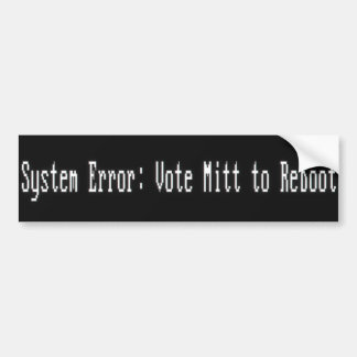 Systeemfout: Stemming Mitt om opnieuw op te starte Bumpersticker