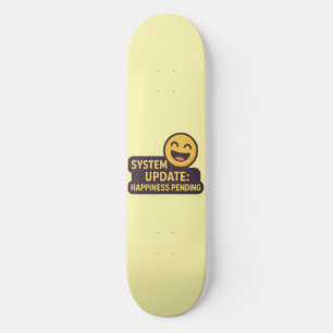 Systeemupdate: Geluk in behandeling – Grappige tec Persoonlijk Skateboard
