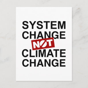 Systeemverandering niet klimaatverandering briefkaart