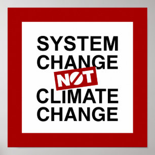 Systeemverandering niet klimaatverandering poster