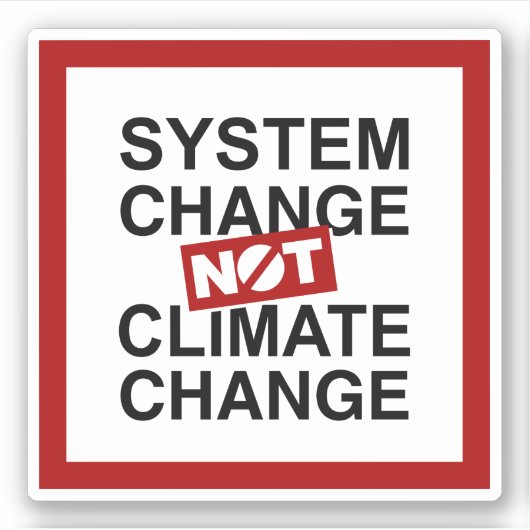 Systeemverandering niet klimaatverandering sticker (Voorkant)