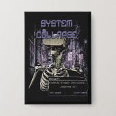 System Collapse - Techno-Dystopische Streetwear Button (Voorkant)