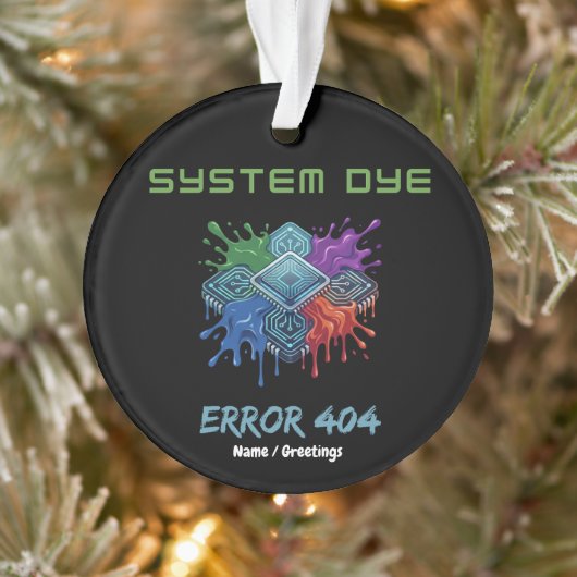 System Dye Error 404 Tech Glitch Microchip Graphic Ornament (Boom)