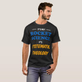 Systematische theologie niet Rocket Science Semina T-shirt (Voorkant volledig)