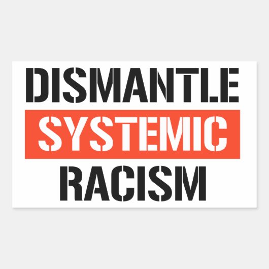 Systemisch racisme ontmantelen rechthoekige sticker (Voorkant)